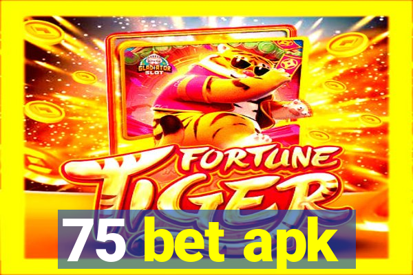 75 bet apk